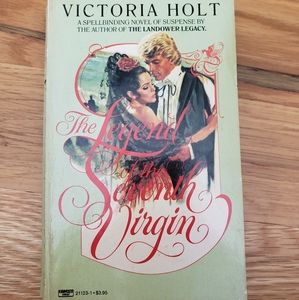 Victora Holt The Legend of the Seventh Virgin